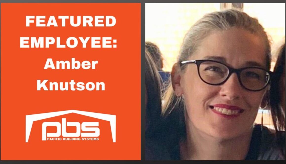 "Featured Employee: Amber Knutson" in white text next to a photo of Amber and above a white Pacific Building Systems Logo