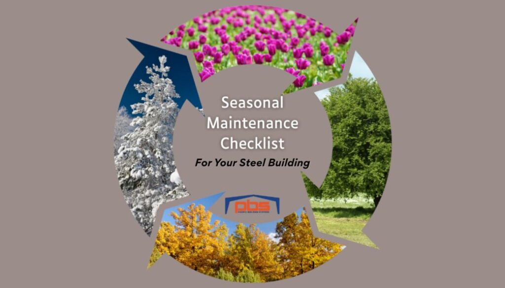 "Seasonal Maintenance Checklist for Your Steel Building" in text with a arrows pointing in a circle to represent seasons