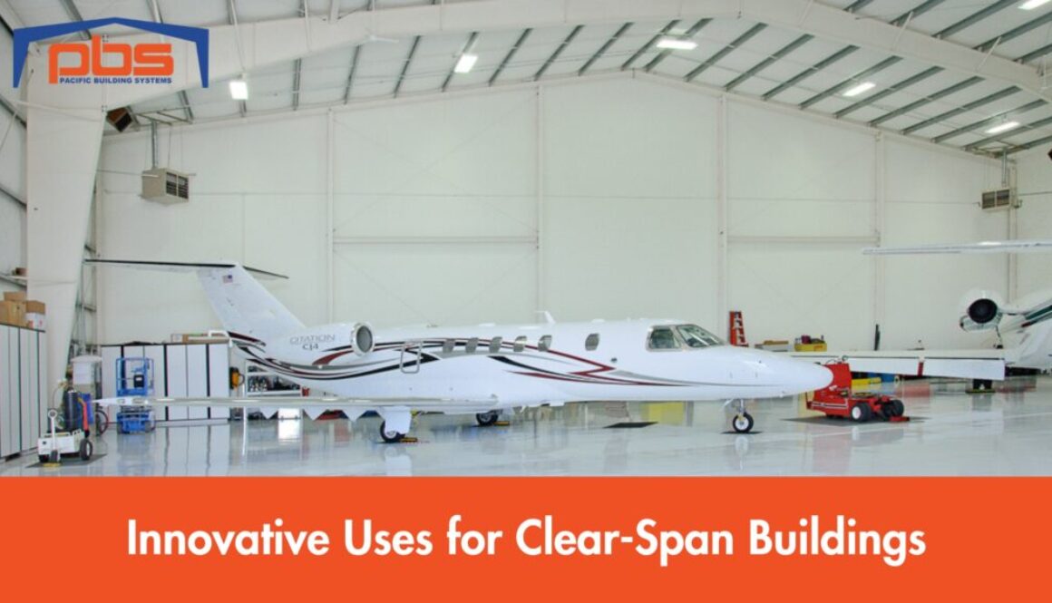 "Innovative Uses for Clear-Span Buildings" in text under an interior photo of a clear-span airplane hangar