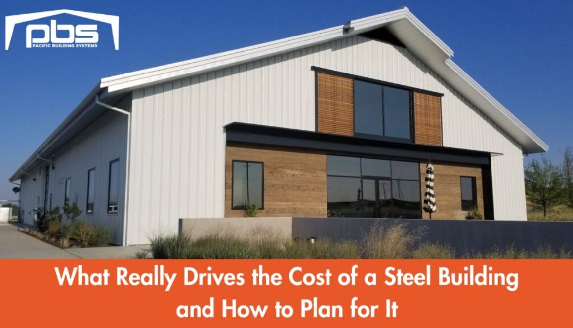 "What Really Drives the Cost of a Steel Building and How to Plan for It" in text under an exterior photo of a white steel building
